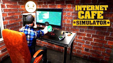 Internet cafe simulator sağlamindir